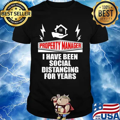 Property manager i have been social distancing for years shirt