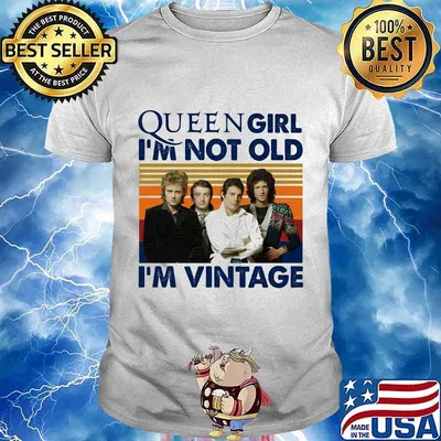 Queen girl i'm not old i'm vintage retro shirt