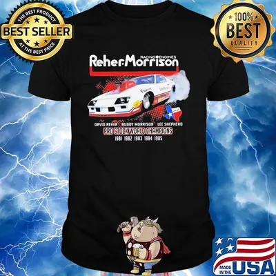 Racing engines reher morrison davio reher buddy morrison lee sheppard pro stock world champions shirt