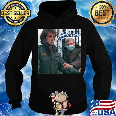 Rambo where is your mask son s Hoodie