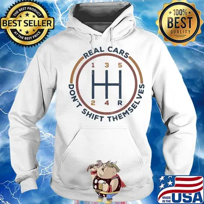 Real cars don't shift themselves s Hoodie