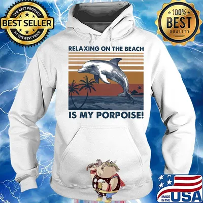 Relaxing on the beach is my porpoise vintage retro s Hoodie