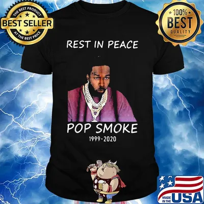 Rest in peace pop smoke 199 2020 shirt