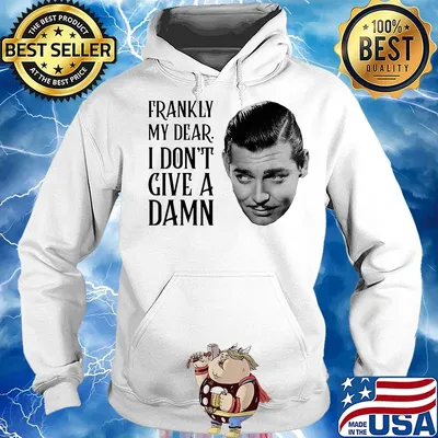 Rhett butler frankly my dear i don't give a damn s Hoodie