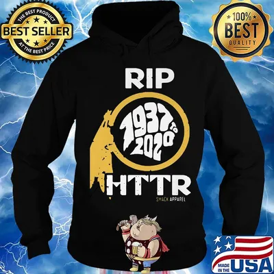 Rip 1937 to 2020 httr smack apparel s Hoodie