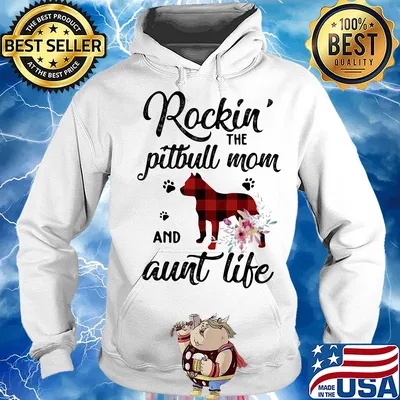 Rockin the paw pitbull mom and aunt life flowers s Hoodie