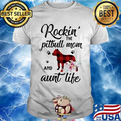Rockin the paw pitbull mom and aunt life flowers shirt