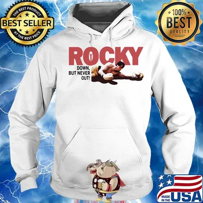Rocky down but never out s Hoodie