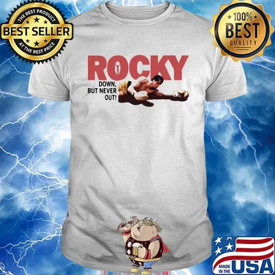 Rocky down but never out shirt