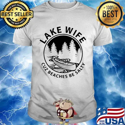 Rowing lake life cuz beaches be salty shirt