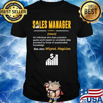 Sales manager an individual who does precision guesswork based on unreliable data provided by those of questionable knowledge wizard magician shirt