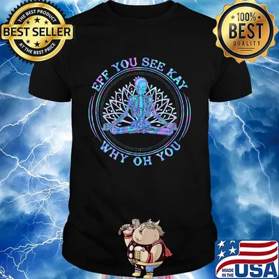 Seleketon yoga eff you see kay why oh you shirt (2)