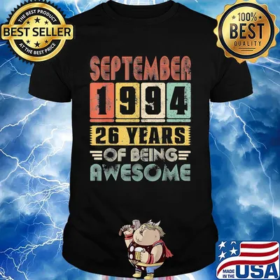 September 1994 26 years of being awesome shirt