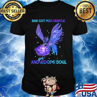 She got mad hustle and a dope soul dragonfly shirt