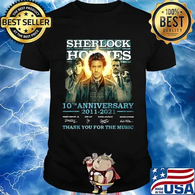 Sherlock holmes 10th anniversary 2011 2021 thank you for the music signatures shirt