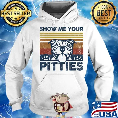 Show Me Your Pitties Dog Footprint Vingtage Retro Shirt Hoodie