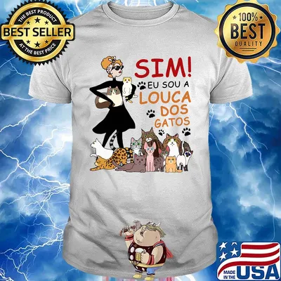 Sim eu sou a louca dos gatos paw dogs shirt