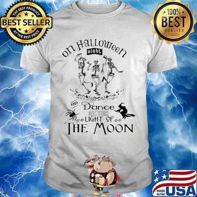 Skeleton on halloween night we'll giggie with fright and dance by the light of the moon shirt