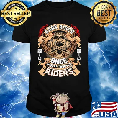 Skull dark rider once riders firaver riders shirt