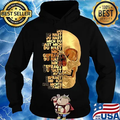 Skull du du hast du hast mich du hast mich du hast mich offragt du hast mich gefragt und ich hab nichts gesagt s Hoodie