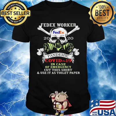 Skull fedex worker 2020 pandemic covid-19 in case of emergency cut this shirt and use it as toilet paper shirt