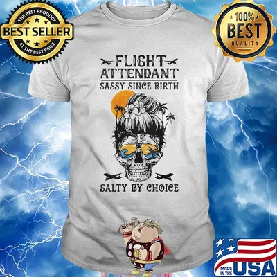 Skull Flight attendant sassy since birth salty by choice sunset shirt