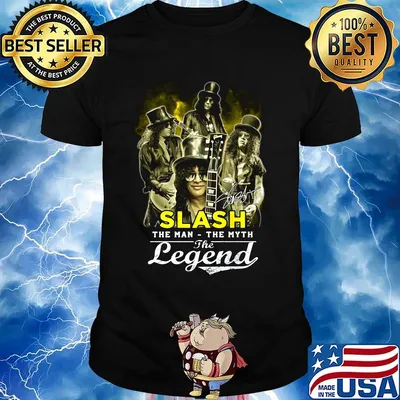 Slash the man the myth the legend signature shirt