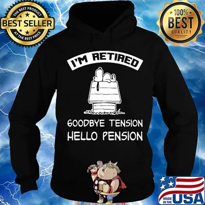 Snoopy home i'm retired goodbye tension hello pension s Hoodie