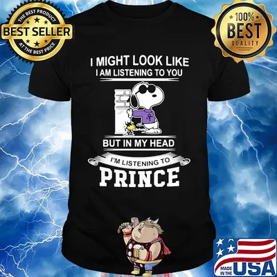 Snoopy i might look like i am listening to you but in my head i'm listening to prince shirt