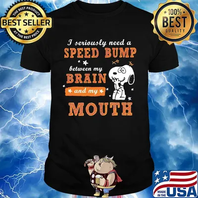 Snoopy i seriously need a speed bump between my brain and my mouth stars shirt