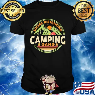 SOCIAL DISTANCING CAMPING GANG SHIRT