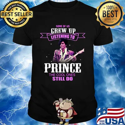 Some of us grew up listening to prince the cool ones still do shirt
