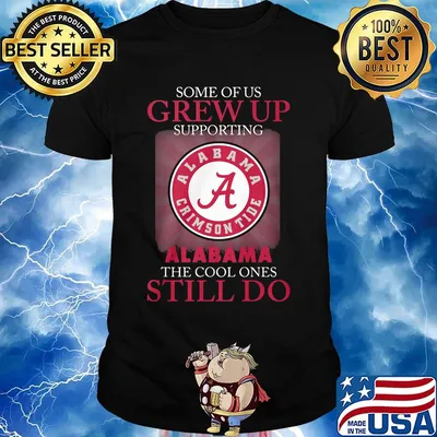 Some of us grew up supporting alabama the cool ones still do shirt