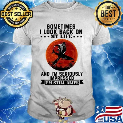 Sometimes I look back on my life and I'm seriously impressed I'm still alive Diver sunset shirt