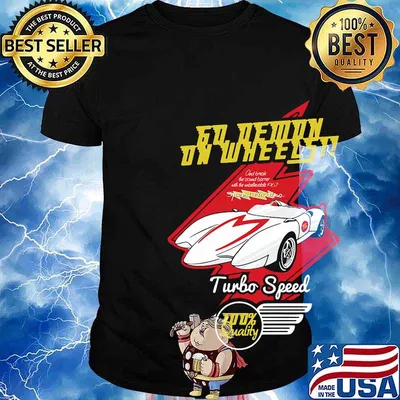 Speed racer go demand on wheels turbo speed shirt