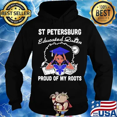 St Petersburg educated queen proud of my roots s Hoodie