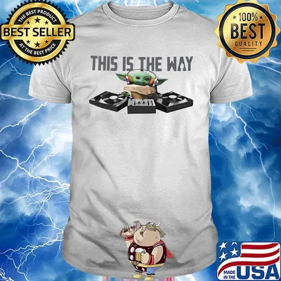 Star wars baby yoda dj this is the way shirt