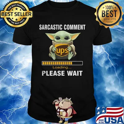 Star wars baby yoda hug ups sarcastic comment loading please wait shirt