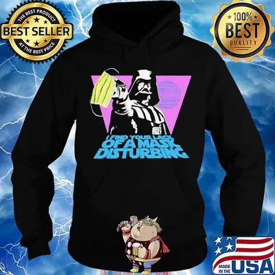 Star wars darth vader i find your lack of a mask disturbing s Hoodie