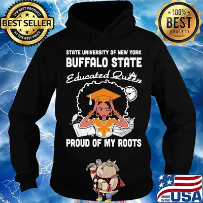 State nuversity of new york buffalo state educated queen proud of my roots s Hoodie