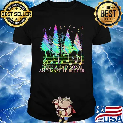 staves take a sad song and make it better shirt