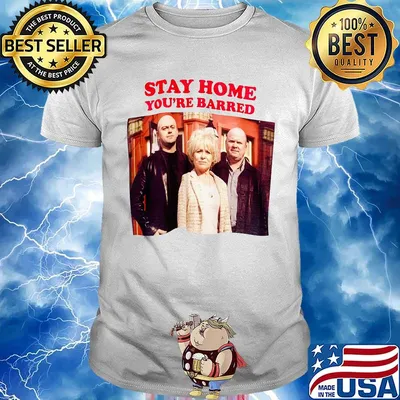 Stay home you're barred covid-19 shirt