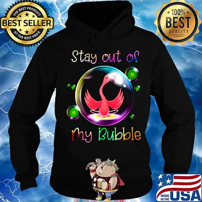 Stay out of my bubble flamingo color coronavirus s Hoodie