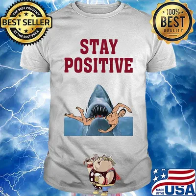 Stay positive shark men beach shirt