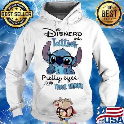 Stitch disnerd with tattoos pretty eyes and thick thighs s Hoodie