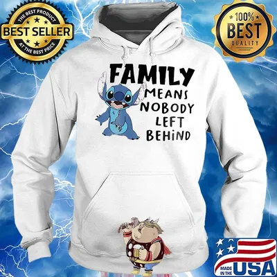 Stitch family means nobody left behind s Hoodie