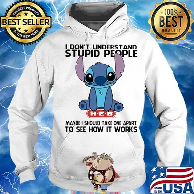 Stitch hug heb i don't understand stupid people maybe i should take apart to see how it works s Hoodie