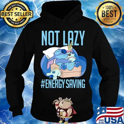 Stitch not lazy energy saving s Hoodie