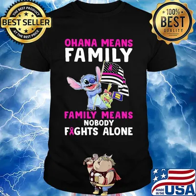 Stitch ohana means family means nobody fights alone cancer awareness american flag independence day shirt