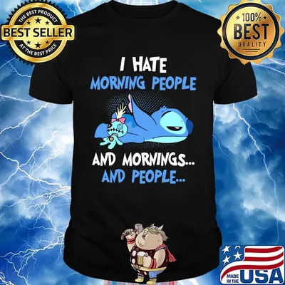 Stitch sleeping i hate morning people and mornings and people shirt